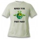 T-Shirt humoristique - Ready for free Hugs - pour femme ou homme, November White