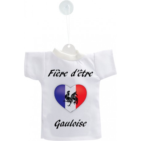 Mini T-shirt - Fière d'être Gauloise - Coeur - pour votre voiture