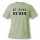 Funny T-Shirt - Je suis FEE VERTE, Alpin Spruce