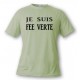 Lustig T-Shirt - Je suis FEE VERTE, Alpin Spruce
