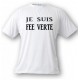 Funny T-Shirt - Je suis FEE VERTE, White