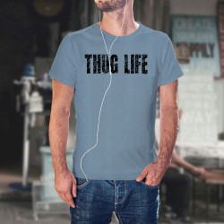 Herrenmode Humoristisch T-Shirt - THUG LIFE, Blizzard Blue