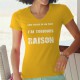 T-shirt mode coton Dame - J'ai toujours raison, 34-Tournesol