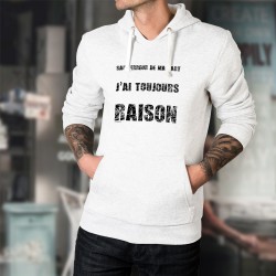 Sweat bianco a cappuccio - Toujours raison