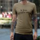 T-Shirt humoristique mode homme - Le Gras, c'est la vie, Alpin Spruce
