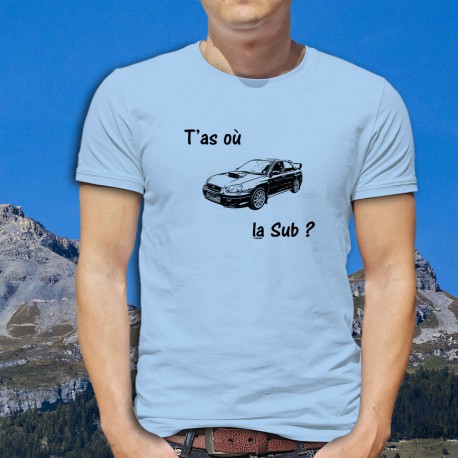 Men's Funny Fashion T-Shirt - T'as où la Sub