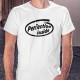 T-Shirt humoristique - Perfection inside (l'homme parfait est à l'intérieur de ce t-shirt)
