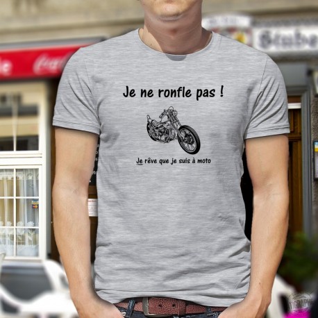 Je ne ronfle pas ! Je rêve que je suis à moto ★ T-Shirt humoristique mode homme