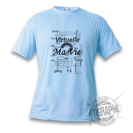 T-Shirt - Ma vie - Réelle ou virtuelle - Pour homme ou femme, Blizzard Blue