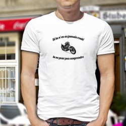 Si tu n'en as jamais roulé, tu ne peux pas comprendre ★ Moto Chopper ★ T-Shirt humoristique homme