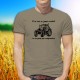 ★ Si tu n'en as jamais conduit, tu ne peux pas comprendre ★ T-Shirt humoristique homme tracteur agricole