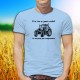 ★ Si tu n'en as jamais conduit, tu ne peux pas comprendre ★ T-Shirt humoristique homme tracteur agricole