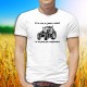 ★ Si tu n'en as jamais conduit, tu ne peux pas comprendre ★ T-Shirt humoristique homme tracteur agricole