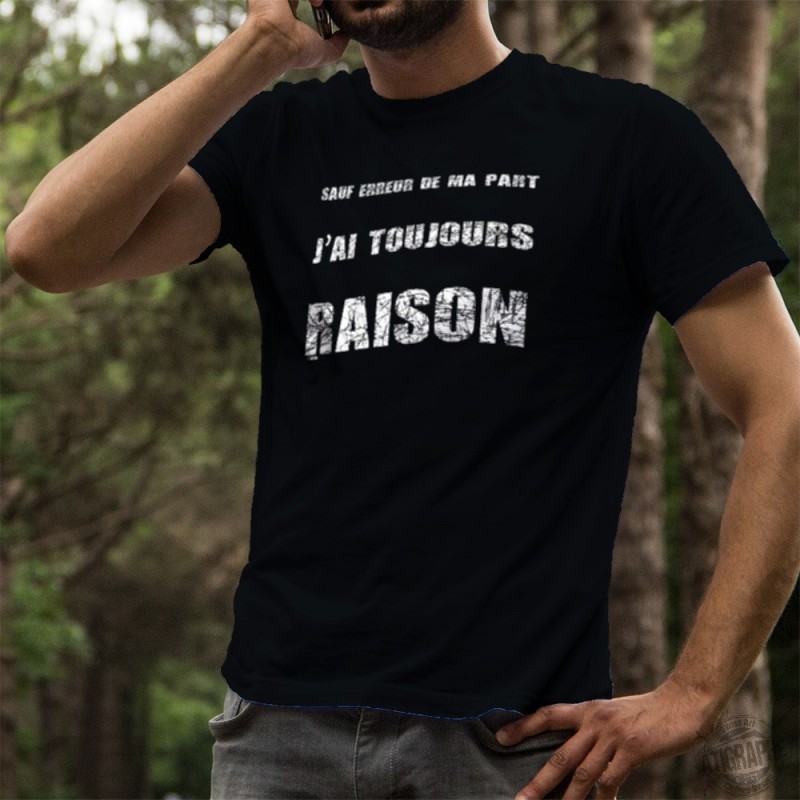 T-Shirt Homme Sauf erreur j'ai raison