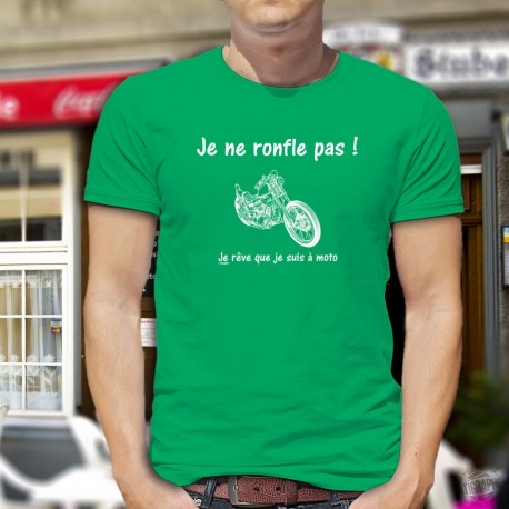 Tee Shirt Humour, Je ne ronfle pas, je rêve que je suis une moto