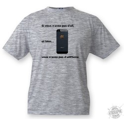 Funny T-shirt - Vous n'avez pas d'ailPhone, Ash Heater