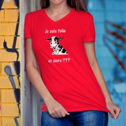 Donna cotone T-Shirt - Je suis folle et alors