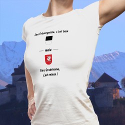 T-shirt humoristique mode dame - Etre Gruérienne, c'est mieux !