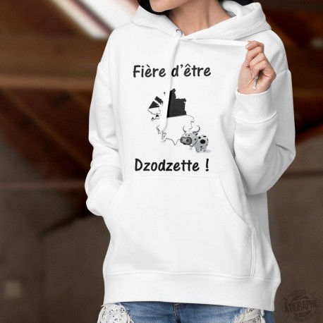 Fière d'être Dzodzette ! ❤ Pull humoristique blanc à capuche dame