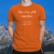 T-Shirt coton mode homme - Papa d'une fille magnifique et toi, c'est quoi ton Super Pouvoir