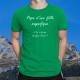 T-Shirt coton mode homme - Papa d'une fille magnifique et toi, c'est quoi ton Super Pouvoir