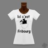 T-Shirt slim moulant pour femme - Ici c'est Fribourg