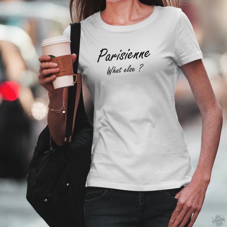 Donna moda T-shirt - Parisienne, What else ?