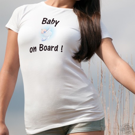 Women's funny T-Shirt - Baby on Board ! - pregnant women