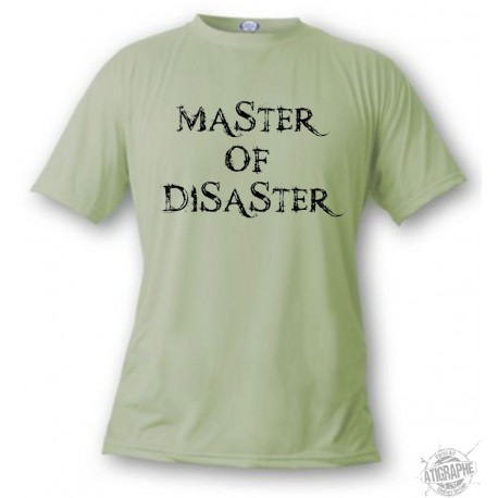 Women's or Men's T-Shirt - Master of Disaster, Alpine Spruce