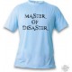 Women's or Men's T-Shirt - Master of Disaster, Blizzard Blue