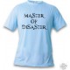 Women's or Men's T-Shirt - Master of Disaster, Blizzard Blue