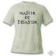 Women's or Men's T-Shirt - Master of Disaster, November White
