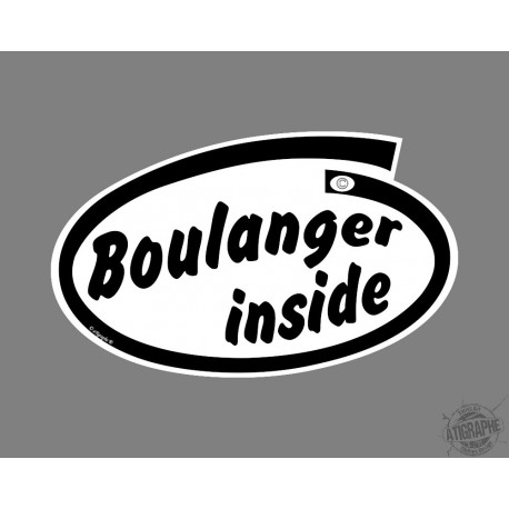 Sticker Autocollant humoristique - Boulanger inside (Excellent Boulanger à l'intérieur de la voiture) 
