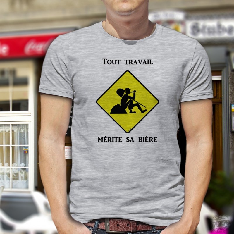  T Shirt humoristique homme  Tout travail m rite sa bi re