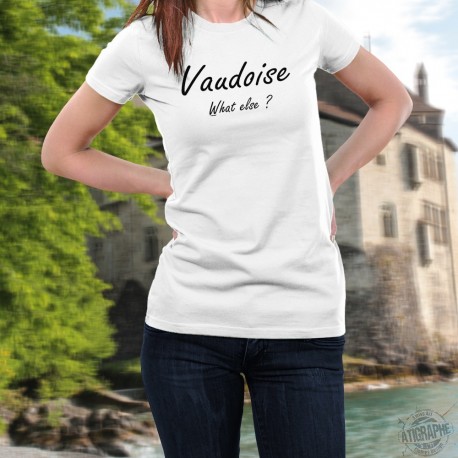 T-Shirt mode femme - Vaudoise, What else ? (Vaudoise, quoi d'autre ?)