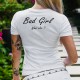 Bad Girl, What else ? (Méchante fille, quoi d'autre ?) ★ T-Shirt humoristique mode femme (variation de George Clooney)