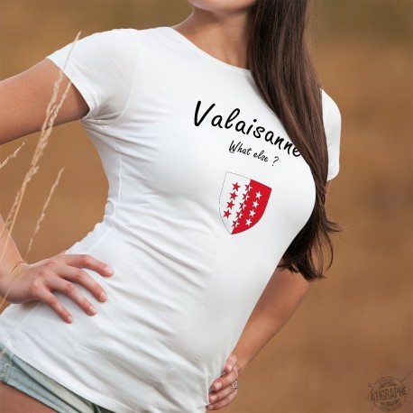 T-shirt - Valaisanne, What else ?