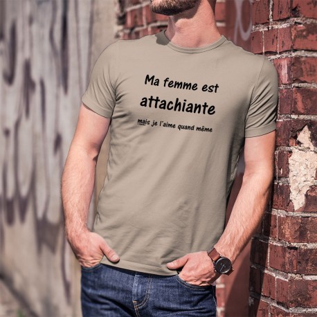 Men's T-Shirt - Ma femme est attachiante