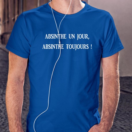 Baumwolle T-Shirt - Absinthe un jour, Absinthe toujours