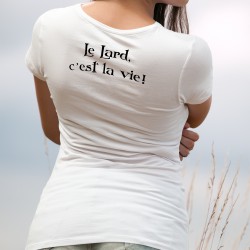 Le Lard, c'est la vie ❤ Damenmode T-shirt