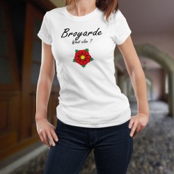 Broyarde, What else ? ★ Broyarde, quoi d'autre ? ★ T-Shirt mode dame écusson de la Broye
