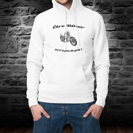 Men Hoodie Sweat ★ Etre Biker ★ ça n'a pas de prix ! ★