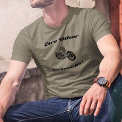 Etre Biker ★ ça n'a pas de prix ! ★ T-shirt humoristique motard homme moto chopper et inspiré de la pub Mastercard