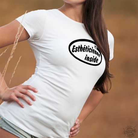 Women's T-Shirt - Esthéticienne Inside