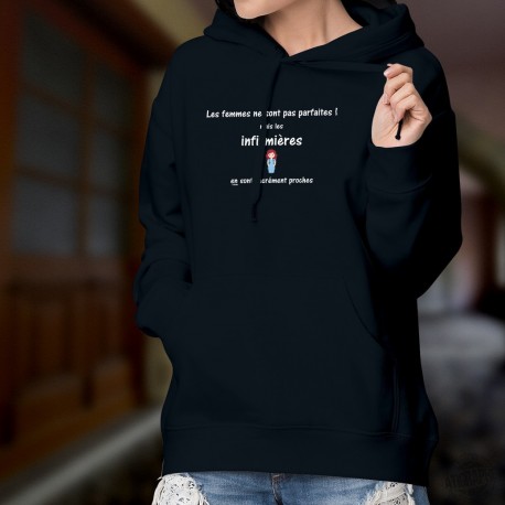 Cotton Hoodie T-Shirt - Infirmière, LA femme presque ★ parfaite ★