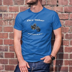 cotone T-Shirt - Etre Biker ★ ça n'a pas de prix ! ★