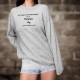 Women Sweatshirt - Motarde, la femme presque parfaite ❤