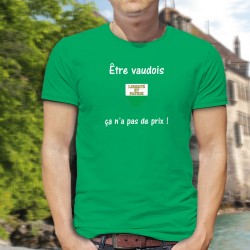 Etre vaudois ★ ça n'a pas de prix ! ★ T-Shirt coton homme, écusson du canton de Vaud 