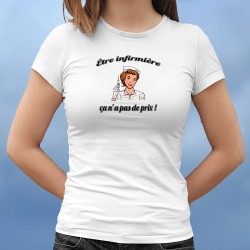 Donna T-shirt - Être infirmière ✿ ça n'a pas de prix ✿