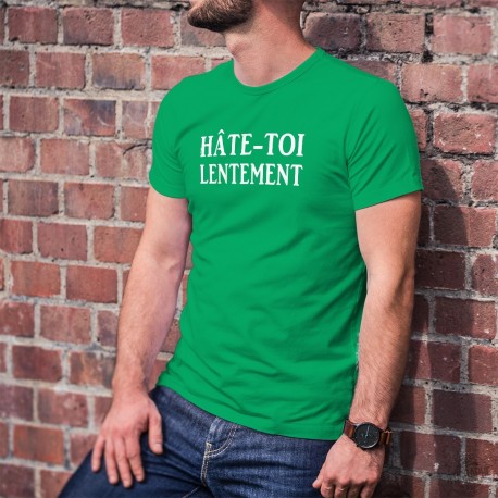 Men's Fashion cotton T-Shirt - Hâte-toi lentement ★